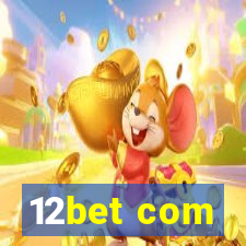 12bet com